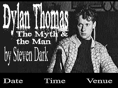 Dylan Thomas; the Myth & the Man